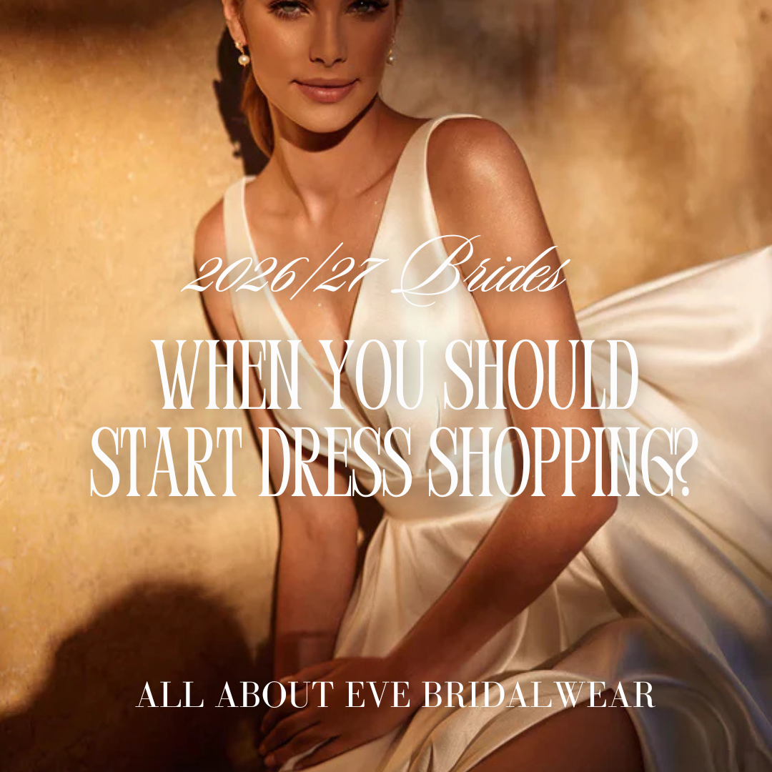 When Should 2026 / 27 Brides Start Wedding Dress Shopping?