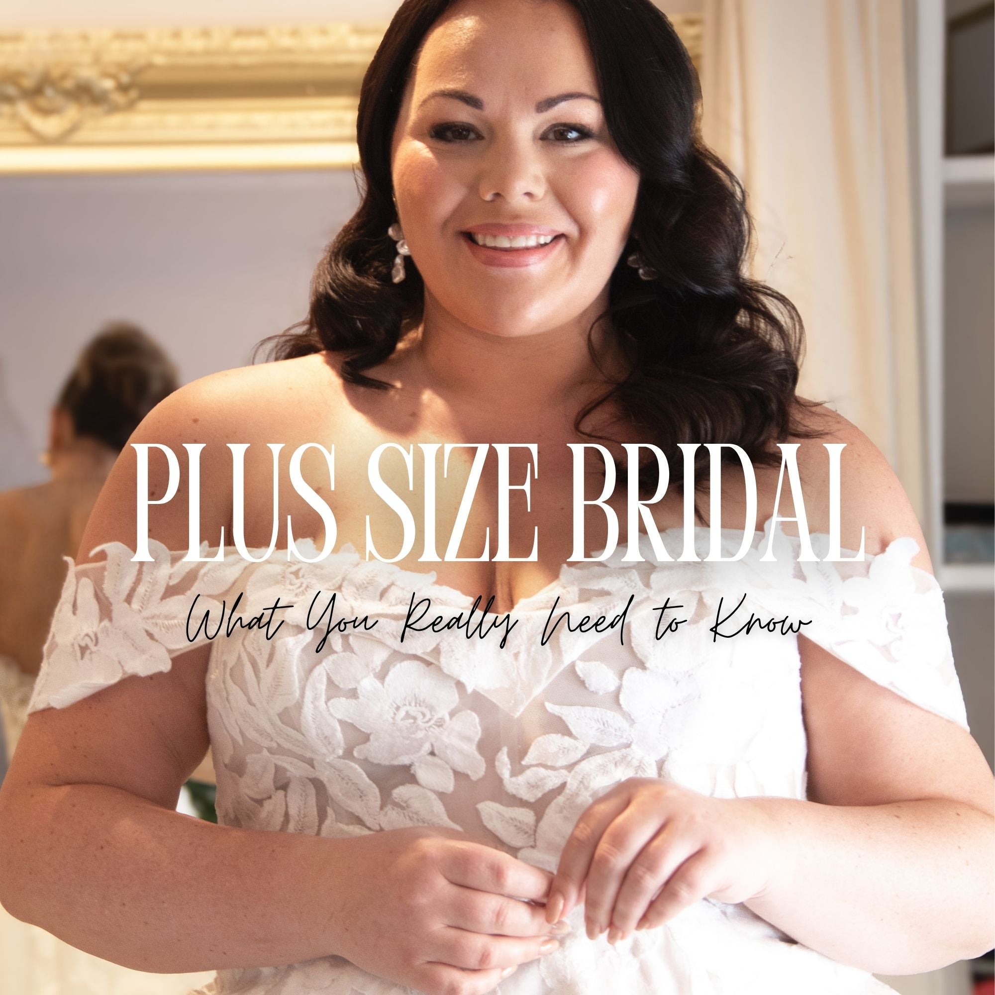 Plus-Size Bridal Shopping: What You Need To Know