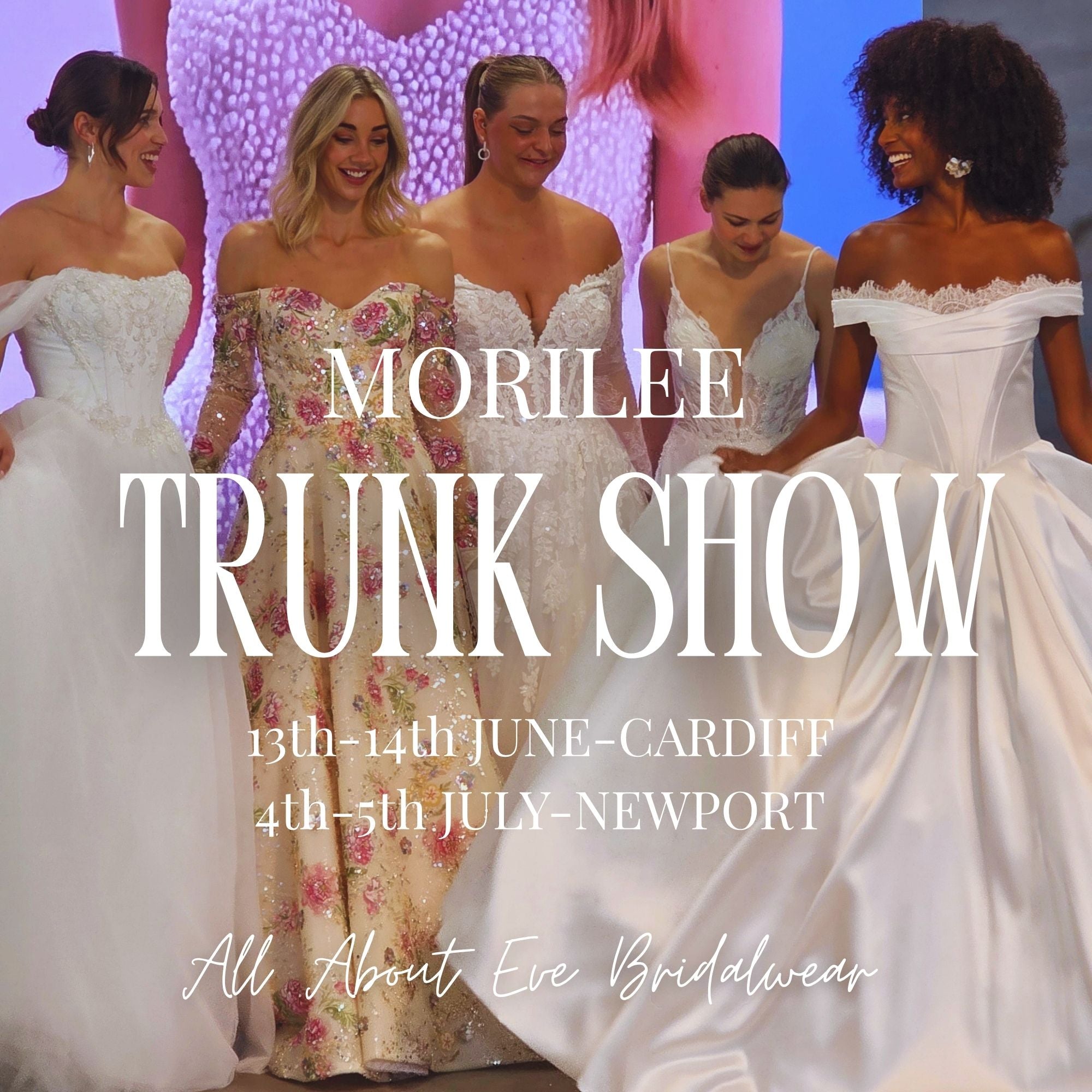 Morilee Trunk Shows on 13th-14th June Cardiff / 4th-5th July Newport